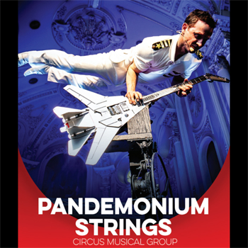 Arcada Theater PANDEMONIUM STRINGS – MUSIC, CIRCUS & VARIETY SHOW